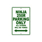 Ninja 250R Motorcycle Parking Only All Others Will Be Towed Aluminum Metal Sign