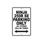 Ninja 250R SE Motorcycle Parking Only All Others Will Be Towed Aluminum Metal Sign