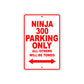 Ninja 300 Motorcycle Parking Only All Others Will Be Towed Aluminum Metal Sign