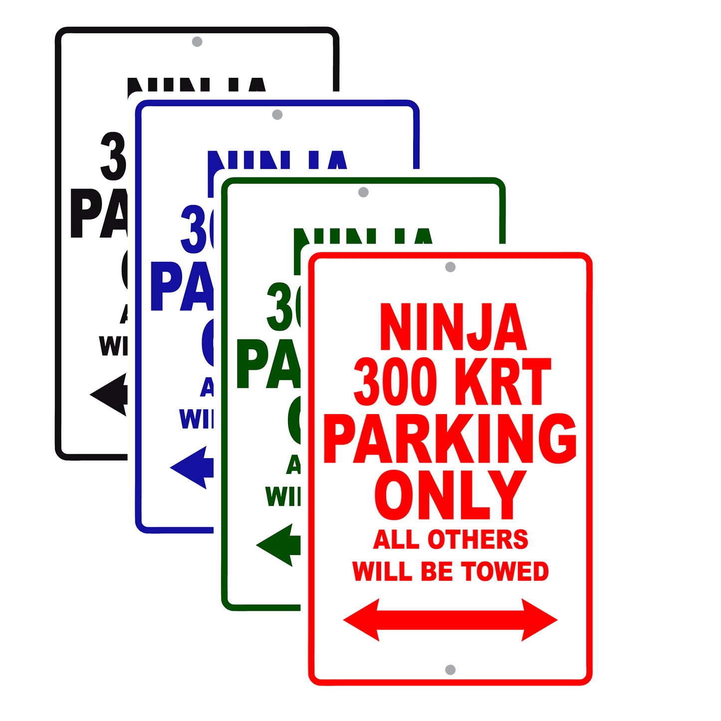 Ninja 300 KRT Motorcycle Parking Only All Others Will Be Towed Aluminum Metal Sign