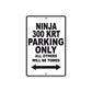 Ninja 300 KRT Motorcycle Parking Only All Others Will Be Towed Aluminum Metal Sign