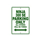 Ninja 300 SE Motorcycle Parking Only All Others Will Be Towed Aluminum Metal Sign