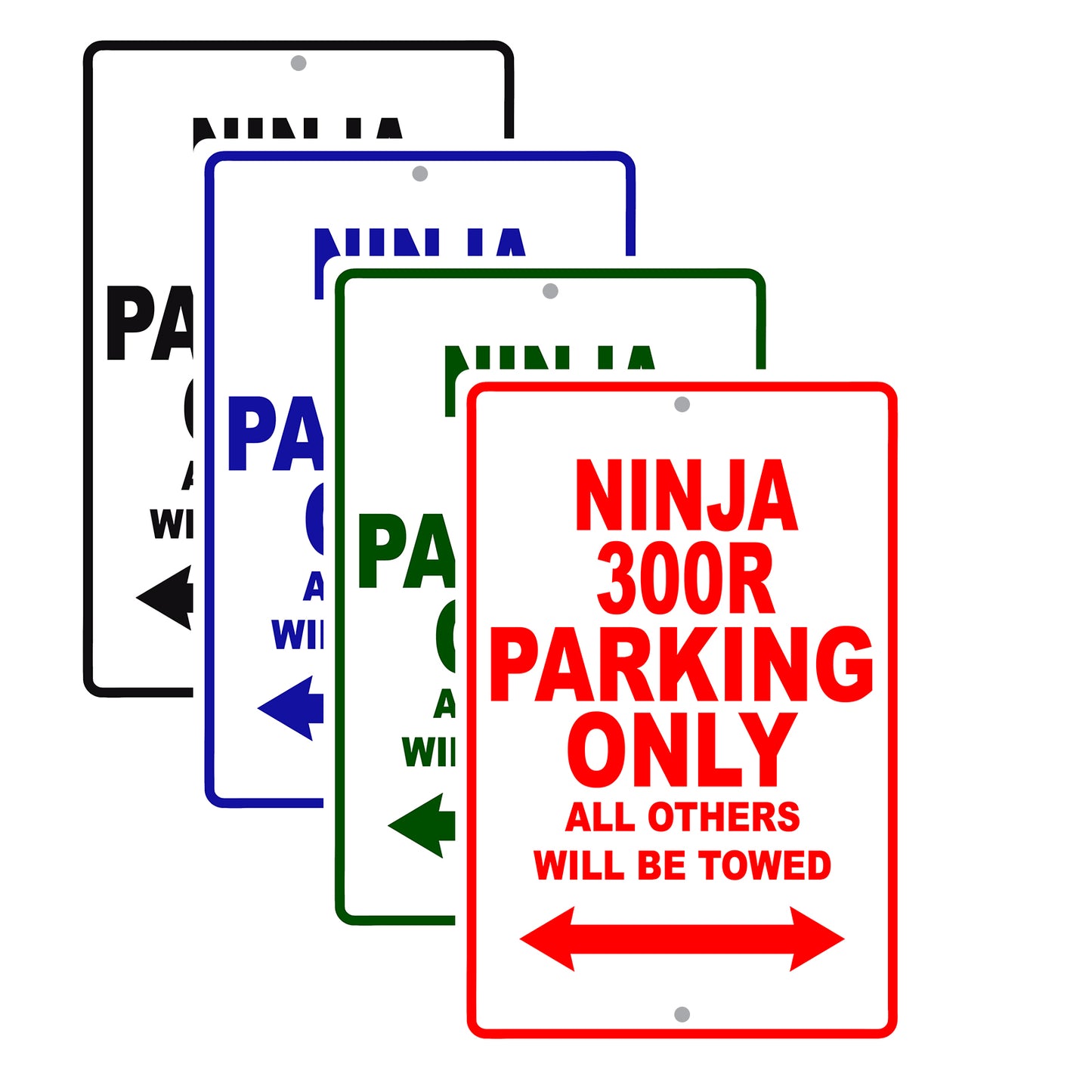 Ninja 300R Motorcycle Parking Only All Others Will Be Towed Aluminum Metal Sign