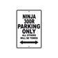 Ninja 300R Motorcycle Parking Only All Others Will Be Towed Aluminum Metal Sign