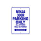 Ninja 300R Motorcycle Parking Only All Others Will Be Towed Aluminum Metal Sign