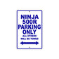 Ninja 500R Motorcycle Parking Only All Others Will Be Towed Aluminum Metal Sign