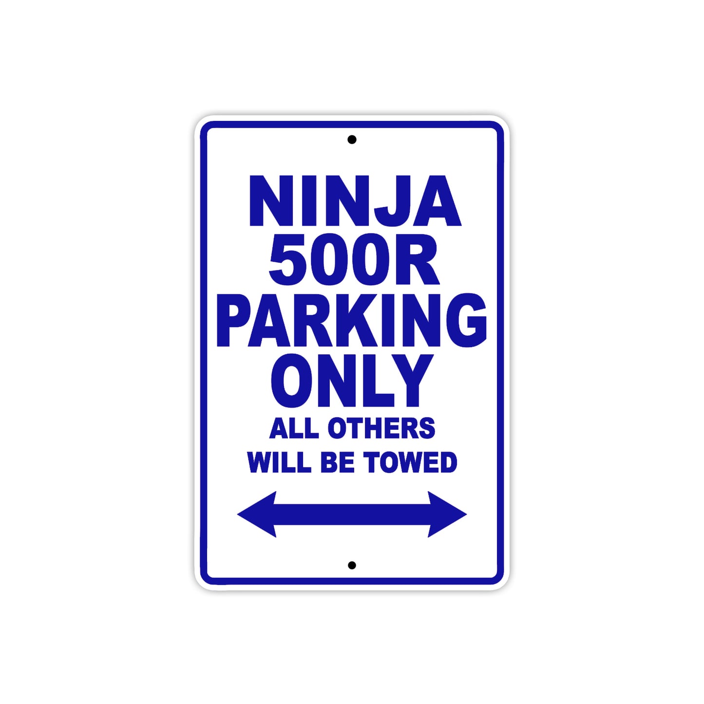 Ninja 500R Motorcycle Parking Only All Others Will Be Towed Aluminum Metal Sign