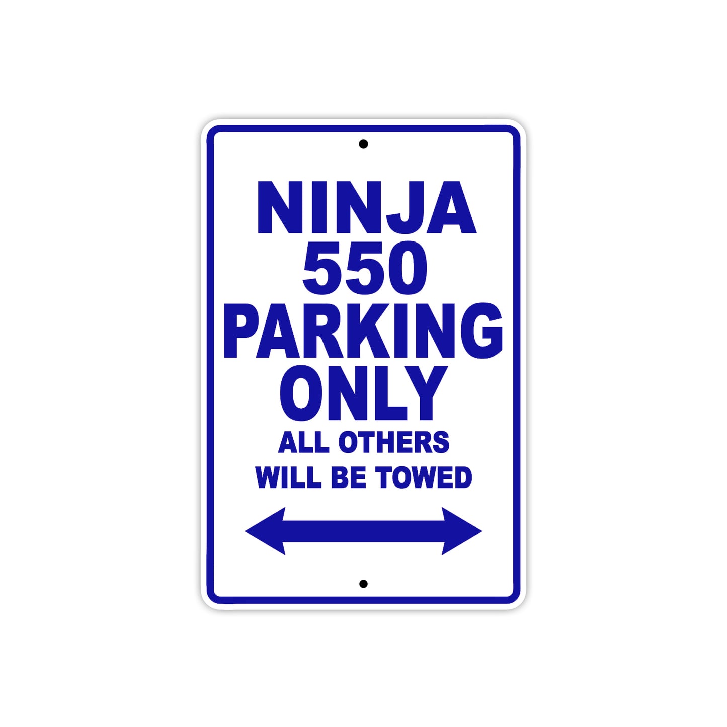 Ninja 550 Motorcycle Parking Only All Others Will Be Towed Aluminum Metal Sign