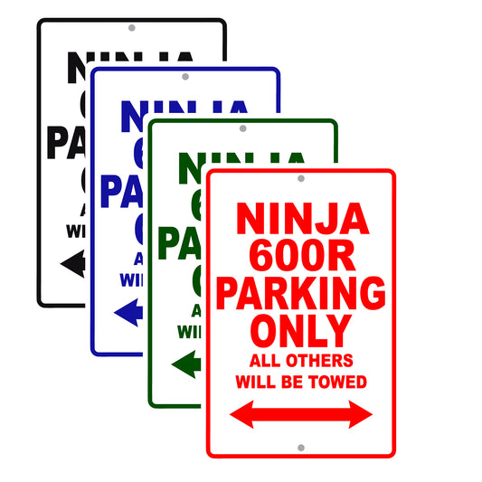 Ninja 600R Motorcycle Parking Only All Others Will Be Towed Aluminum Metal Sign