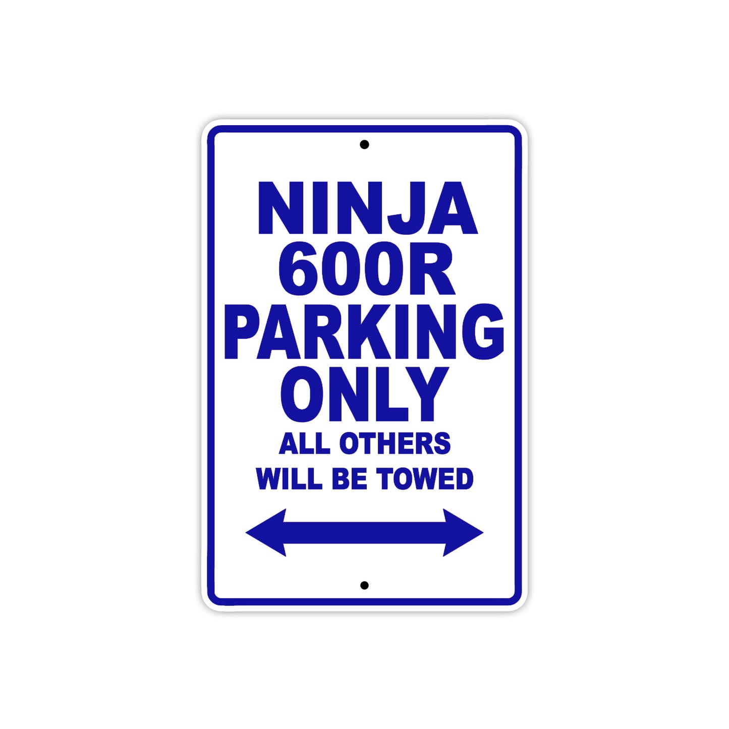 Ninja 600R Motorcycle Parking Only All Others Will Be Towed Aluminum Metal Sign