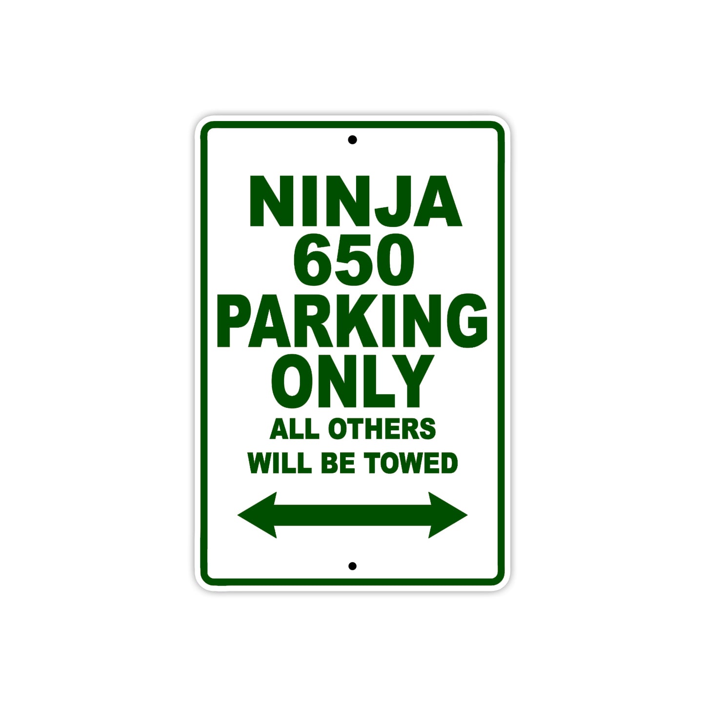 Ninja 650 Motorcycle Parking Only All Others Will Be Towed Aluminum Metal Sign
