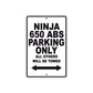 Ninja 650 ABS Motorcycle Parking Only All Others Will Be Towed Aluminum Metal Sign