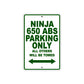 Ninja 650 ABS Motorcycle Parking Only All Others Will Be Towed Aluminum Metal Sign