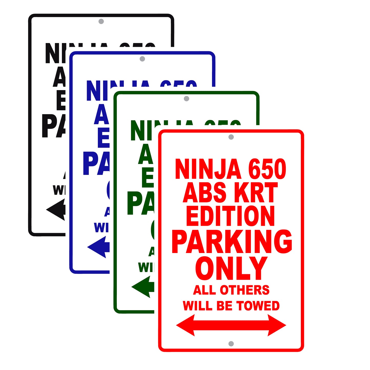Ninja 650 ABS KRT Edition Motorcycle Parking Only All Others Will Be Towed Aluminum Metal Sign