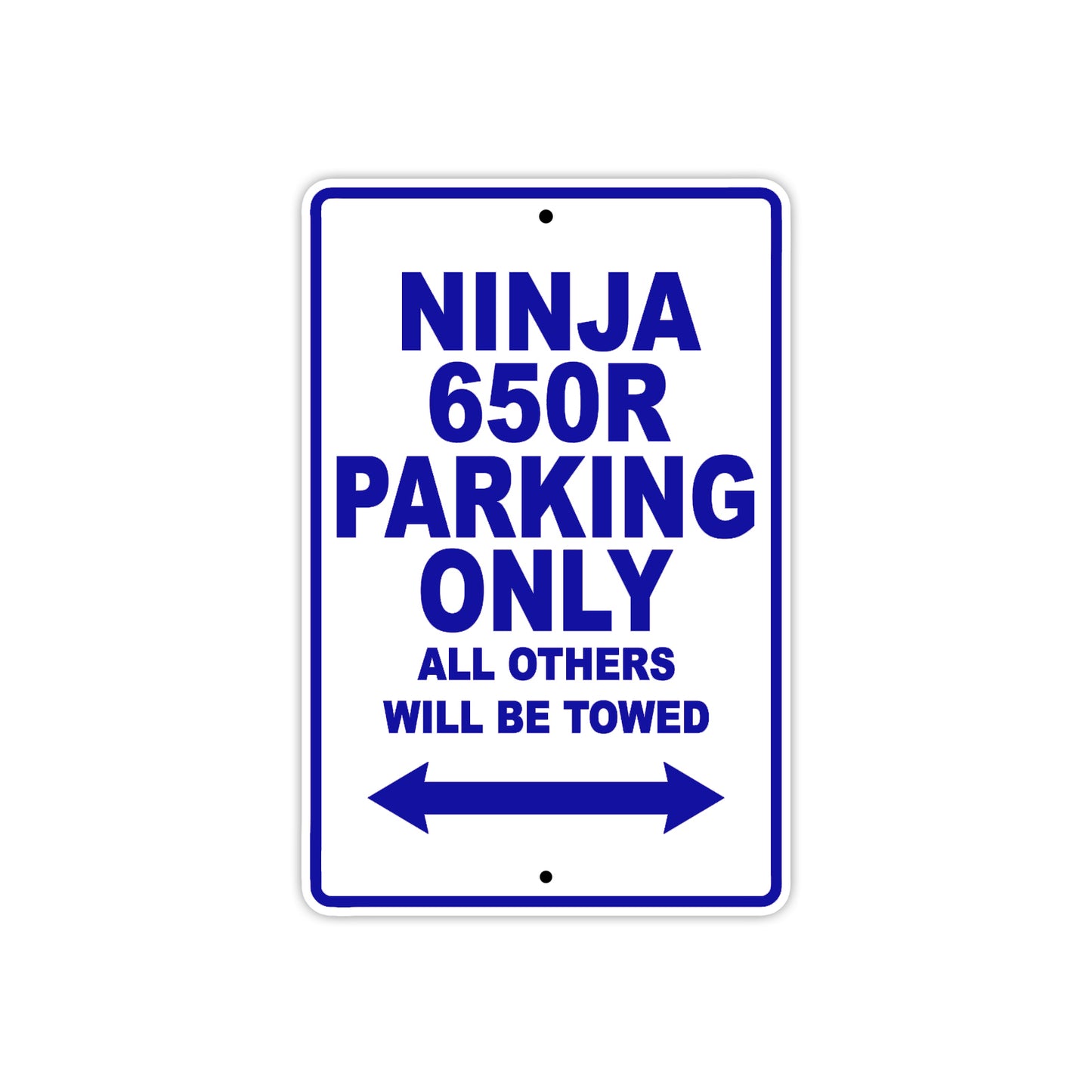 Ninja 650R Motorcycle Parking Only All Others Will Be Towed Aluminum Metal Sign