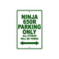 Ninja 650R Motorcycle Parking Only All Others Will Be Towed Aluminum Metal Sign