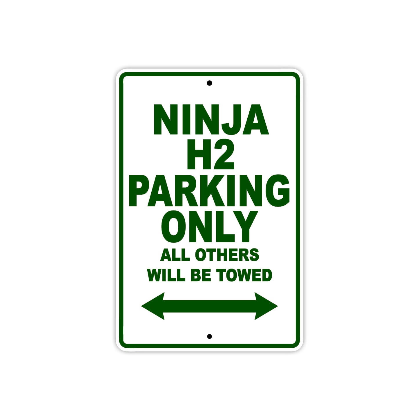 Ninja H2 Motorcycle Parking Only All Others Will Be Towed Aluminum Metal Sign