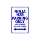 Ninja H2R Motorcycle Parking Only All Others Will Be Towed Aluminum Metal Sign