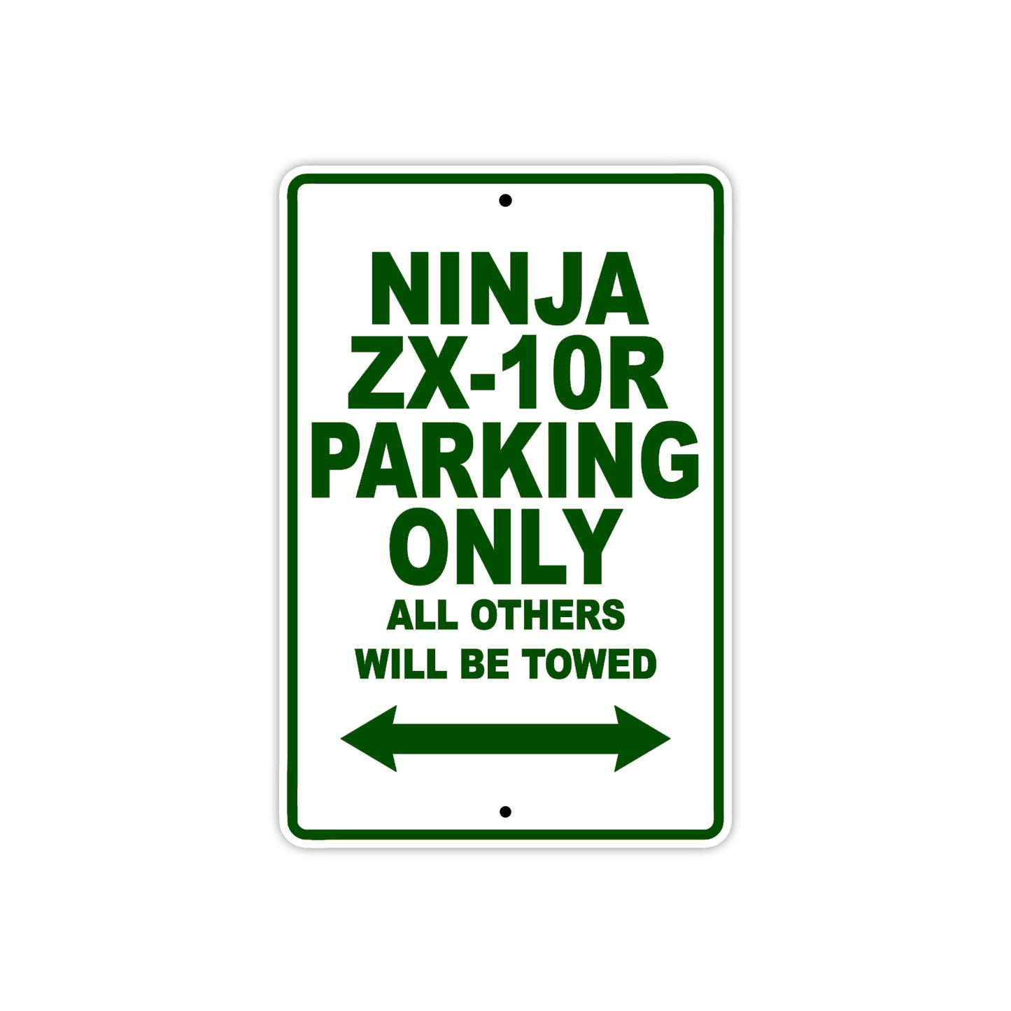 Ninja ZX-10R Motorcycle Parking Only All Others Will Be Towed Aluminum Metal Sign