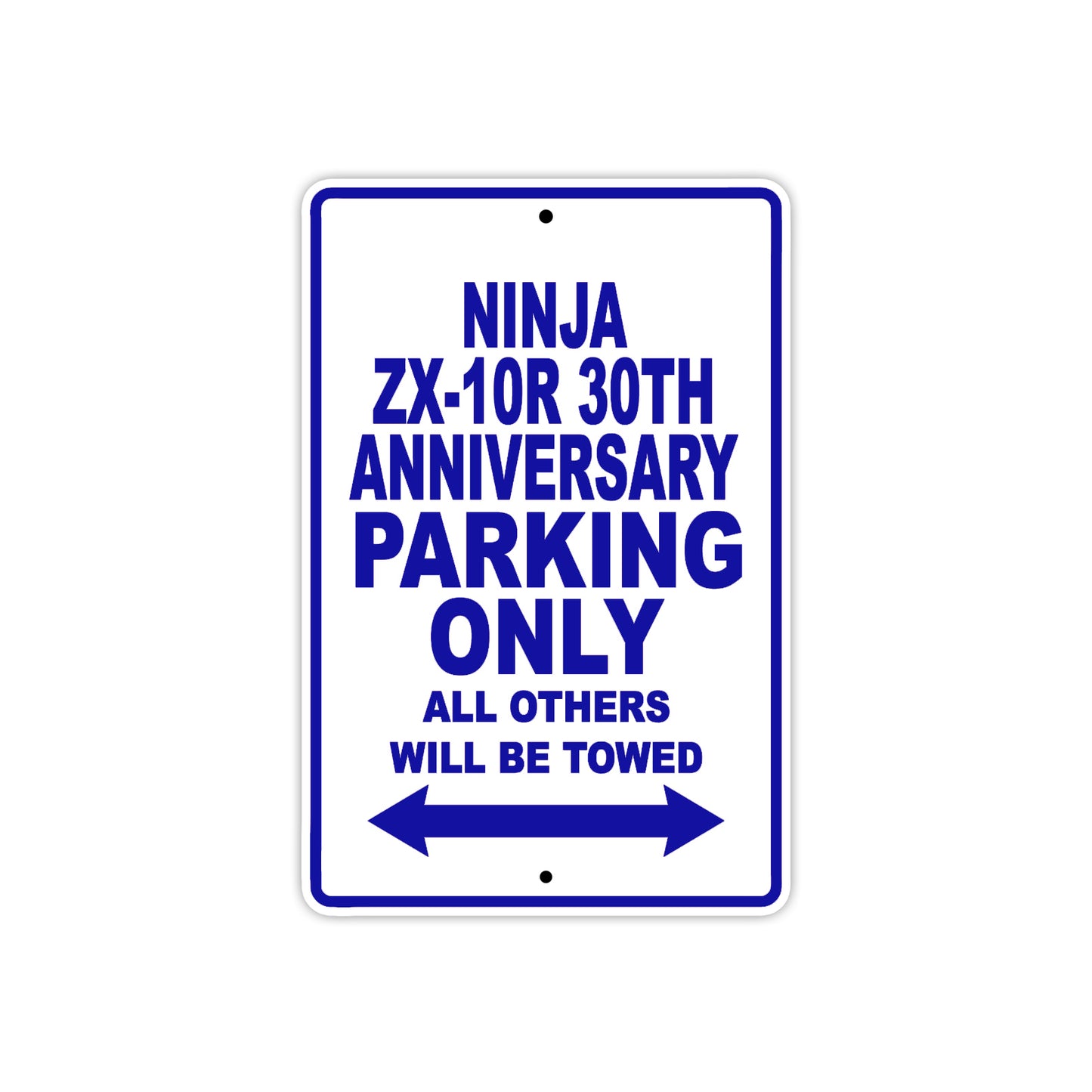 Ninja ZX-10R 30th Anniversary Motorcycle Parking Only All Others Will Be Towed Aluminum Metal Sign