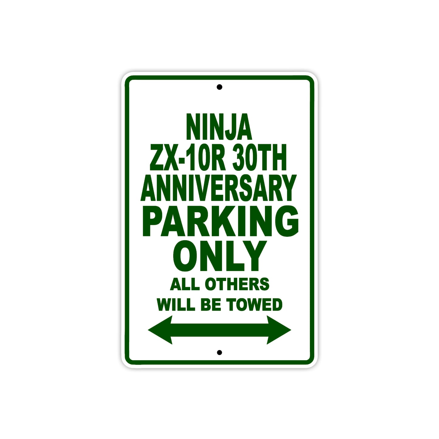 Ninja ZX-10R 30th Anniversary Motorcycle Parking Only All Others Will Be Towed Aluminum Metal Sign