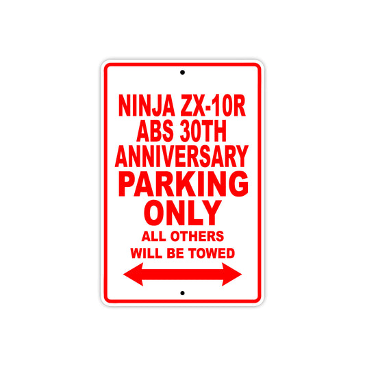 Ninja ZX-10R ABS 30th Anniversary Motorcycle Parking Only All Others Will Be Towed Aluminum Metal Sign