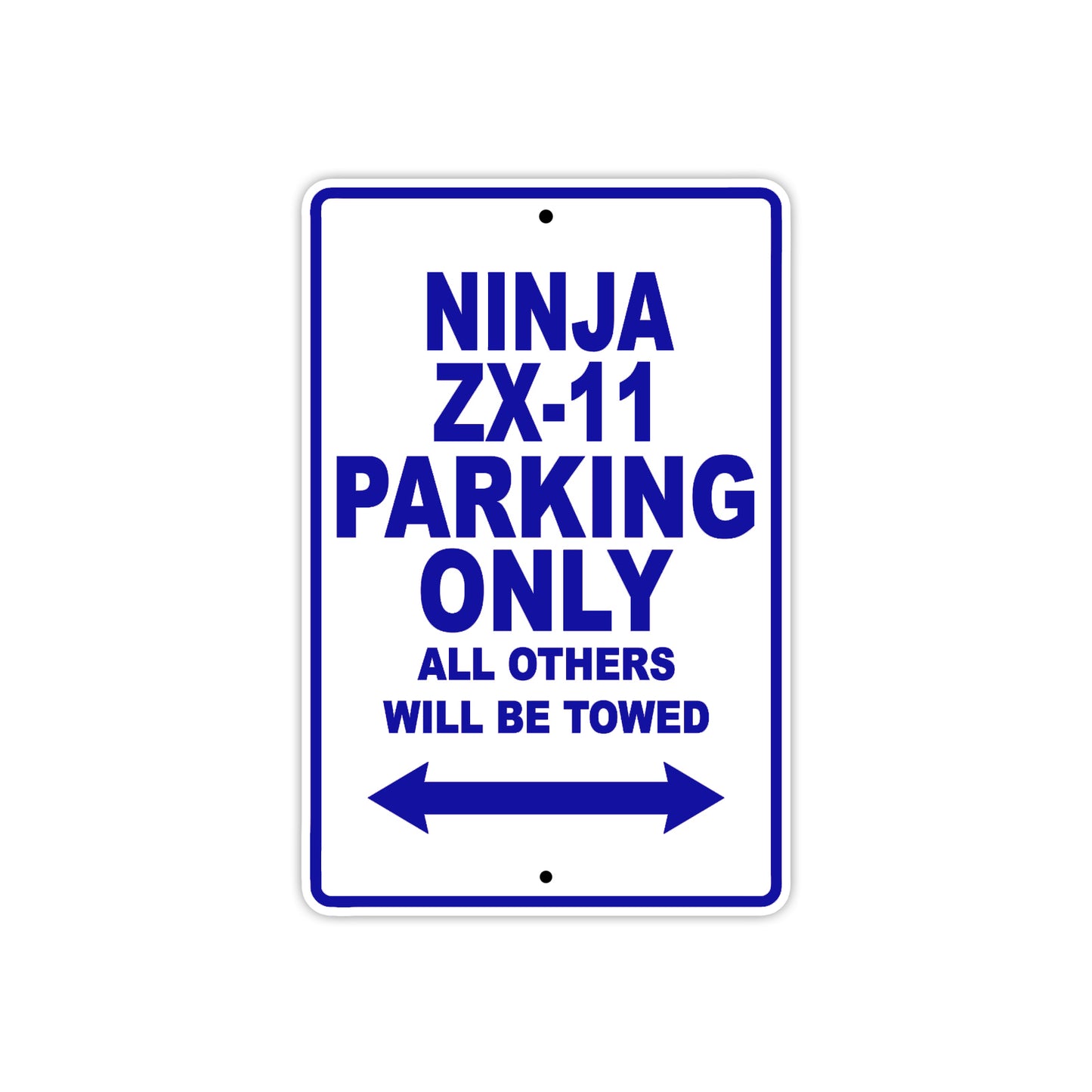 Ninja ZX-11 Motorcycle Parking Only All Others Will Be Towed Aluminum Metal Sign