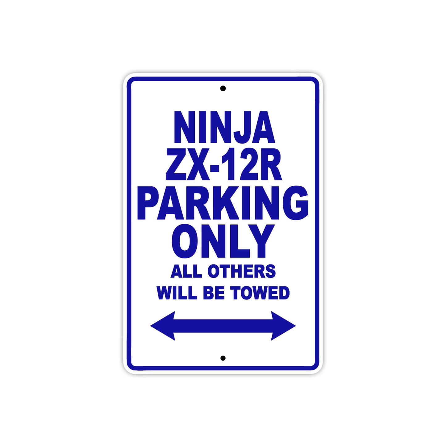 Ninja ZX-12R Motorcycle Parking Only All Others Will Be Towed Aluminum Metal Sign