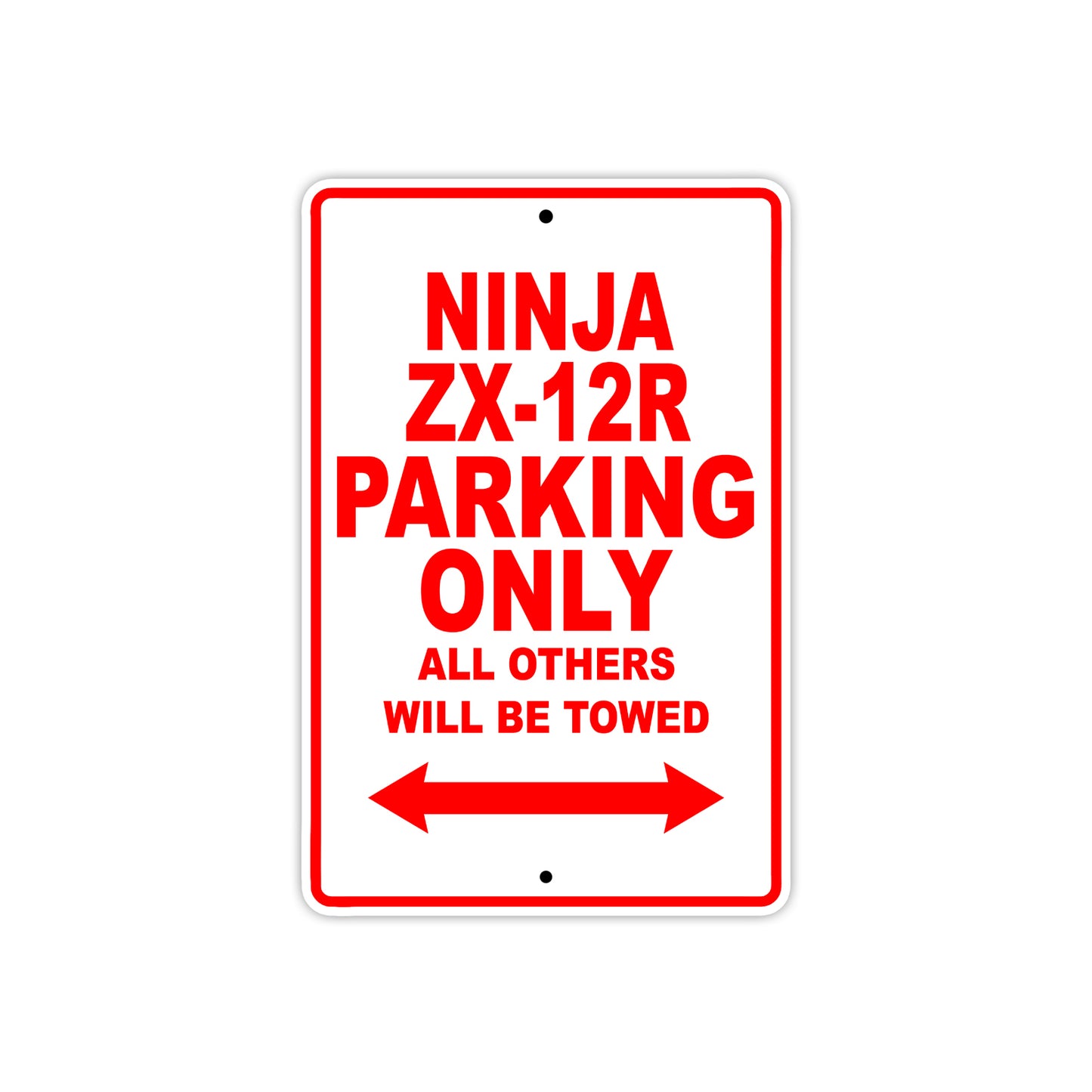 Ninja ZX-12R Motorcycle Parking Only All Others Will Be Towed Aluminum Metal Sign