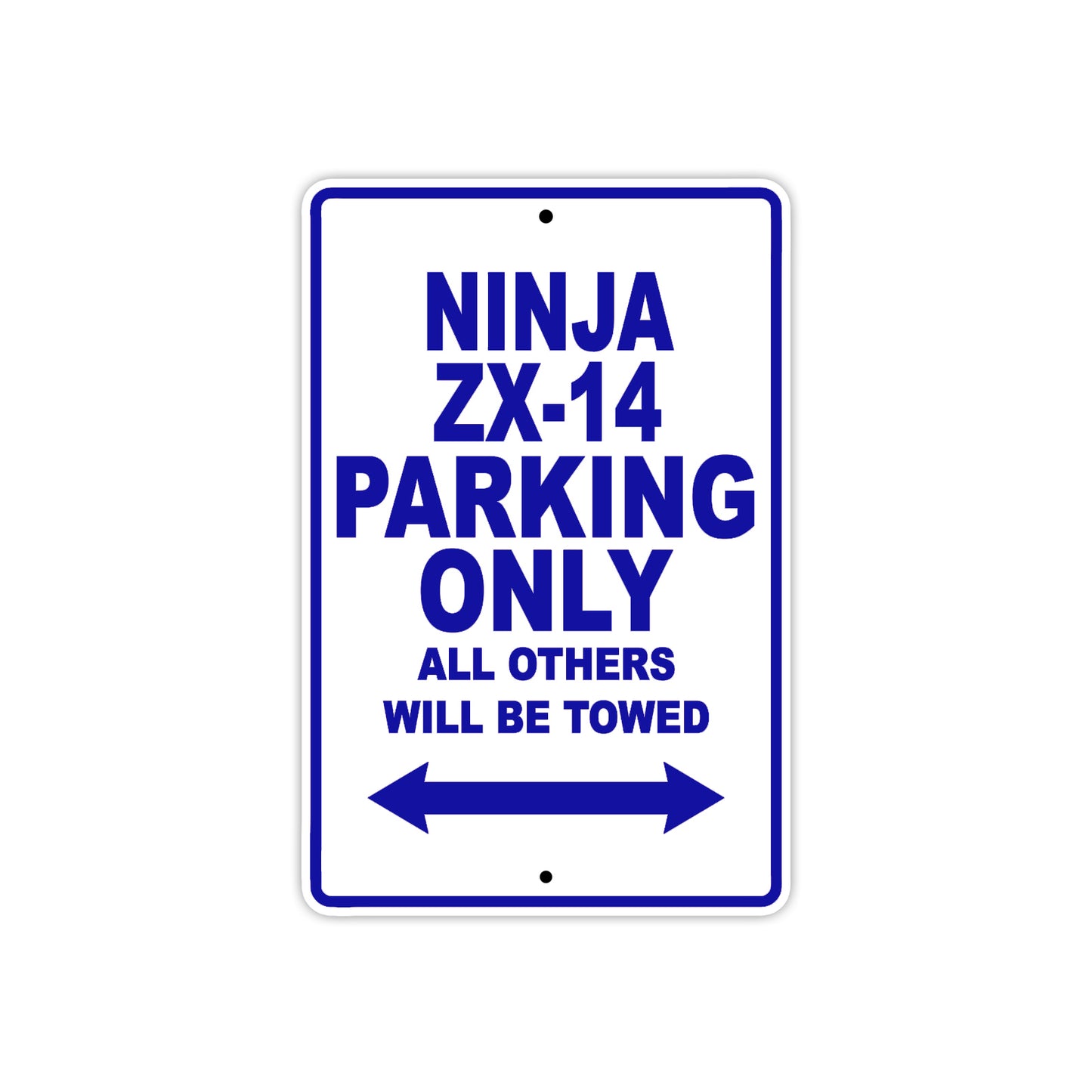 Ninja ZX-14 Motorcycle Parking Only All Others Will Be Towed Aluminum Metal Sign