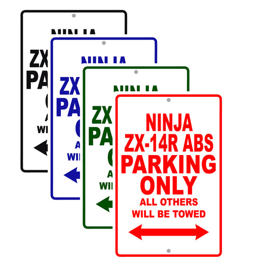 Ninja ZX-14R ABS Motorcycle Parking Only All Others Will Be Towed Aluminum Metal Sign