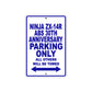Ninja ZX-14R ABS 30th Anniversary Motorcycle Parking Only All Others Will Be Towed Aluminum Metal Sign