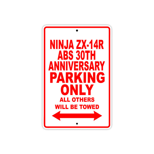 Ninja ZX-14R ABS 30th Anniversary Motorcycle Parking Only All Others Will Be Towed Aluminum Metal Sign