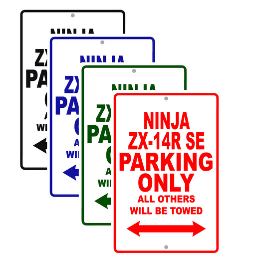 Ninja ZX-14R SE Motorcycle Parking Only All Others Will Be Towed Aluminum Metal Sign