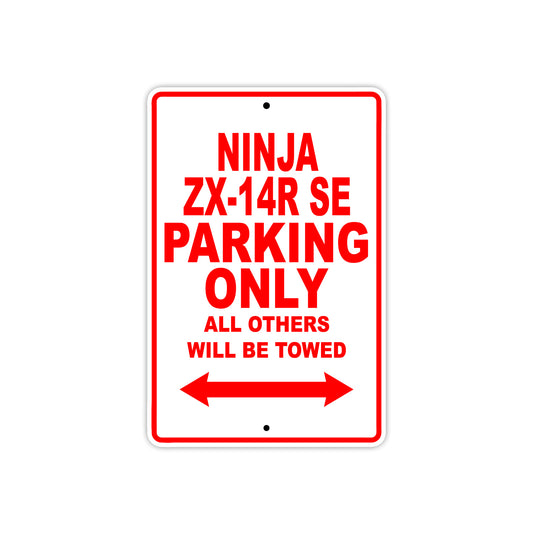 Ninja ZX-14R SE Motorcycle Parking Only All Others Will Be Towed Aluminum Metal Sign