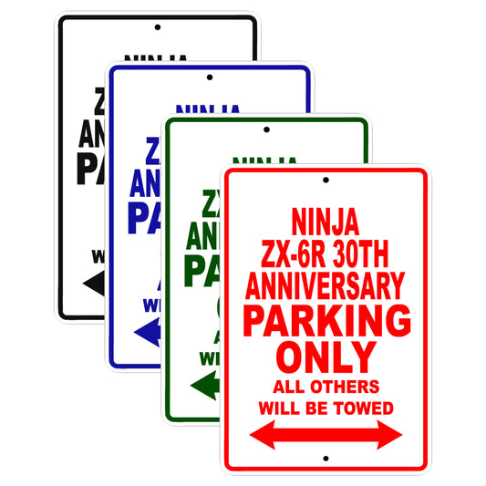 Ninja ZX-6R 30th Anniversary Motorcycle Parking Only All Others Will Be Towed Aluminum Metal Sign