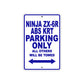 Ninja ZX-6R ABS KRT Motorcycle Parking Only All Others Will Be Towed Aluminum Metal Sign