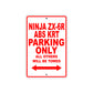Ninja ZX-6R ABS KRT Motorcycle Parking Only All Others Will Be Towed Aluminum Metal Sign