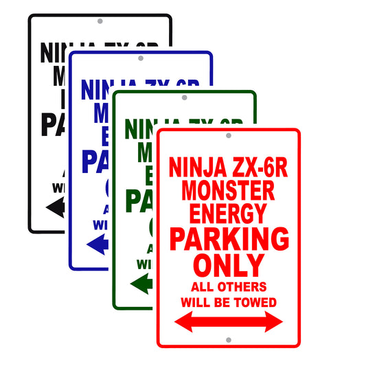 Ninja ZX-6R Monster Energy Motorcycle Parking Only All Others Will Be Towed Aluminum Metal Sign