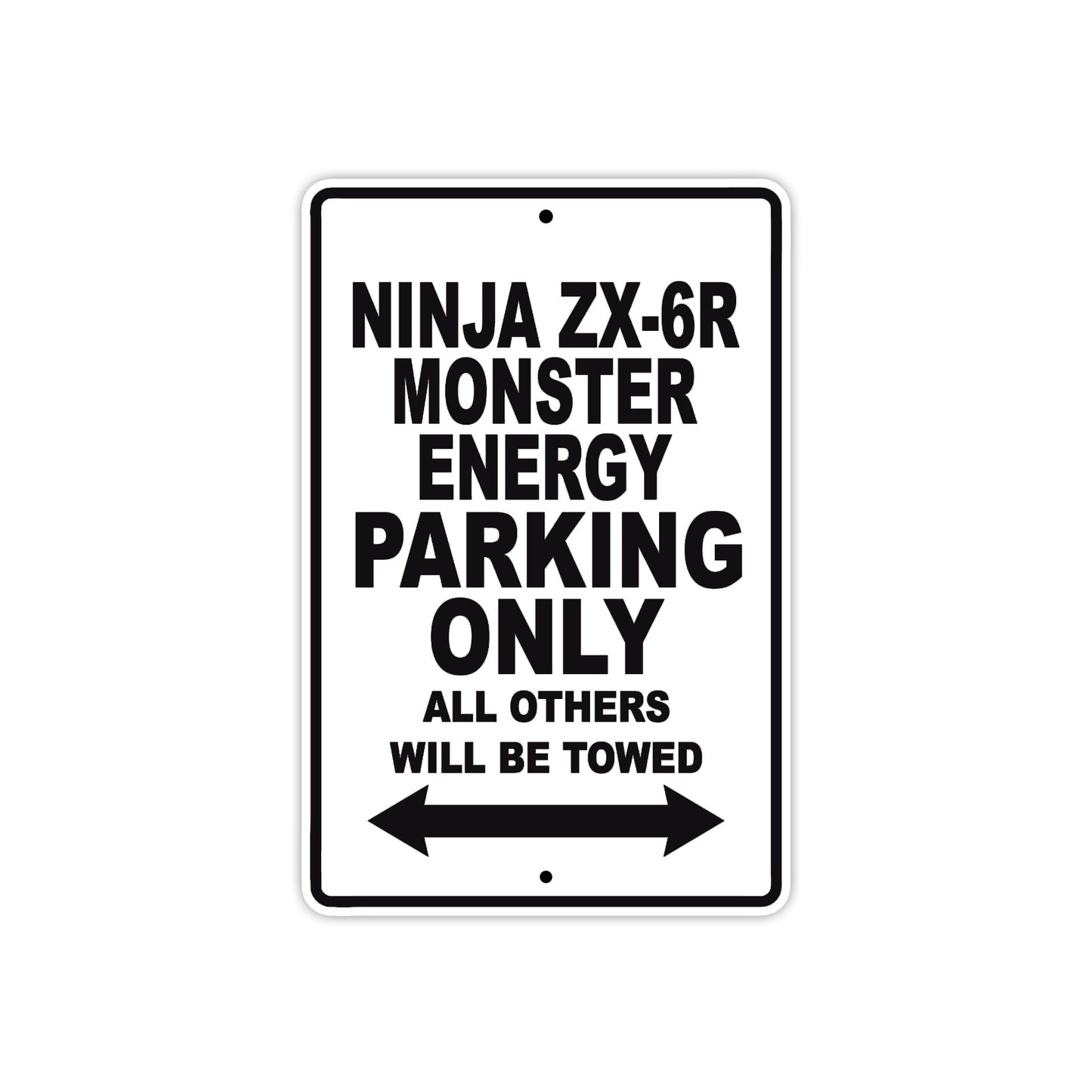 Ninja ZX-6R Monster Energy Motorcycle Parking Only All Others Will Be Towed Aluminum Metal Sign