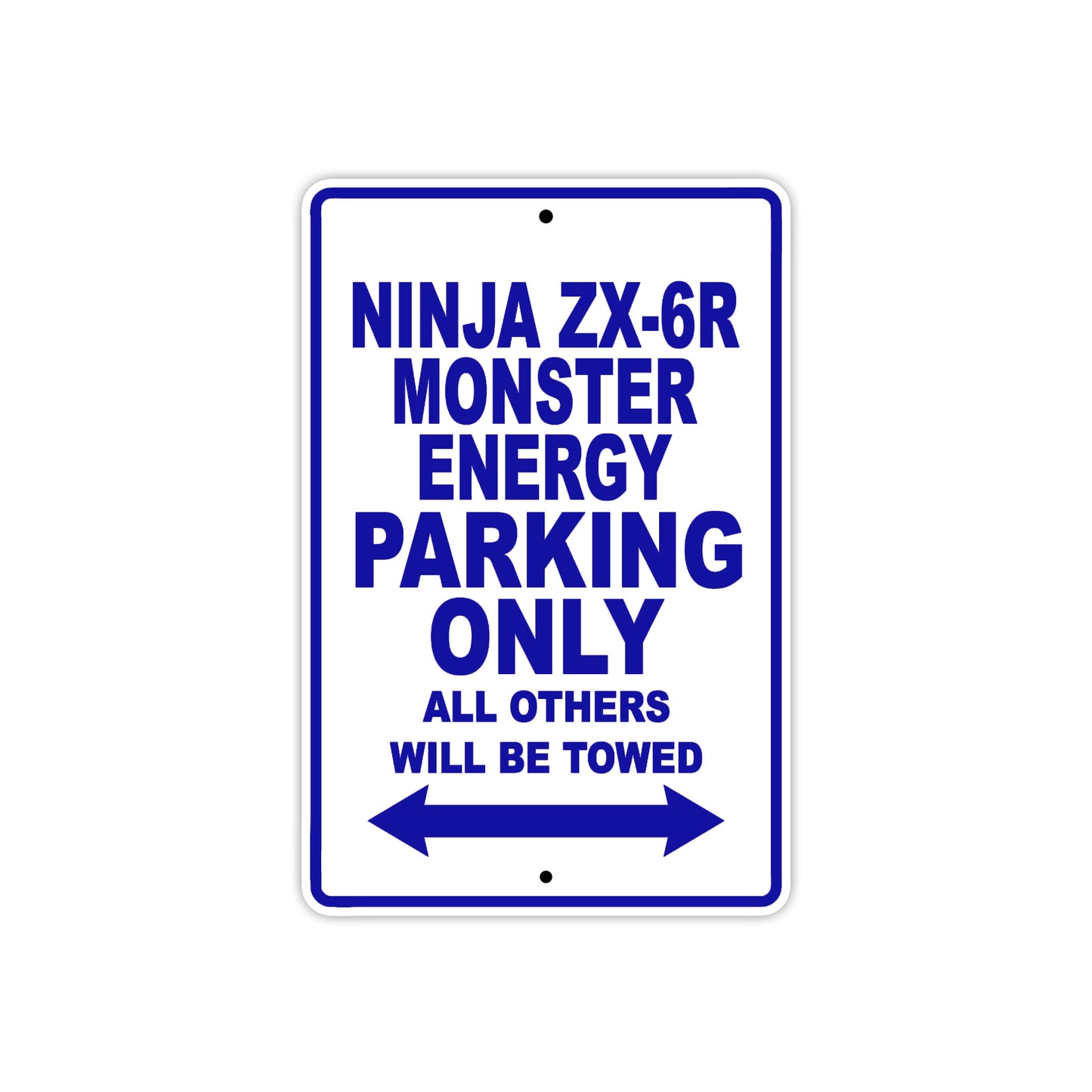 Ninja ZX-6R Monster Energy Motorcycle Parking Only All Others Will Be Towed Aluminum Metal Sign