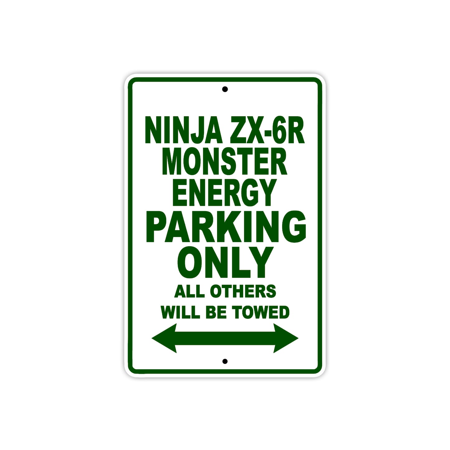 Ninja ZX-6R Monster Energy Motorcycle Parking Only All Others Will Be Towed Aluminum Metal Sign