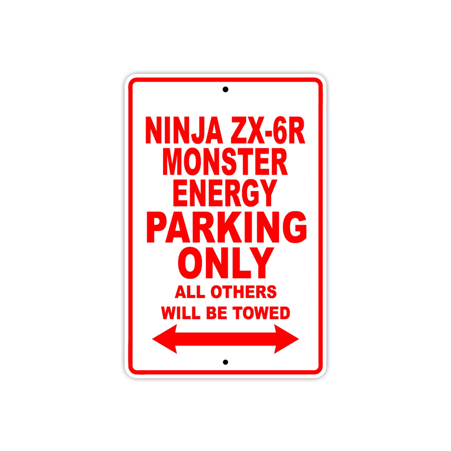 Ninja ZX-6R Monster Energy Motorcycle Parking Only All Others Will Be Towed Aluminum Metal Sign