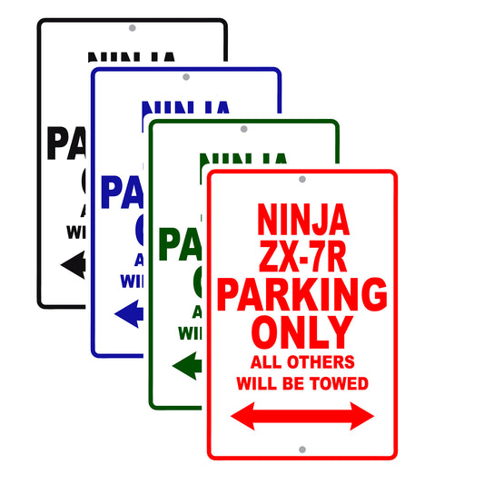 Ninja ZX-7R Motorcycle Parking Only All Others Will Be Towed Aluminum Metal Sign