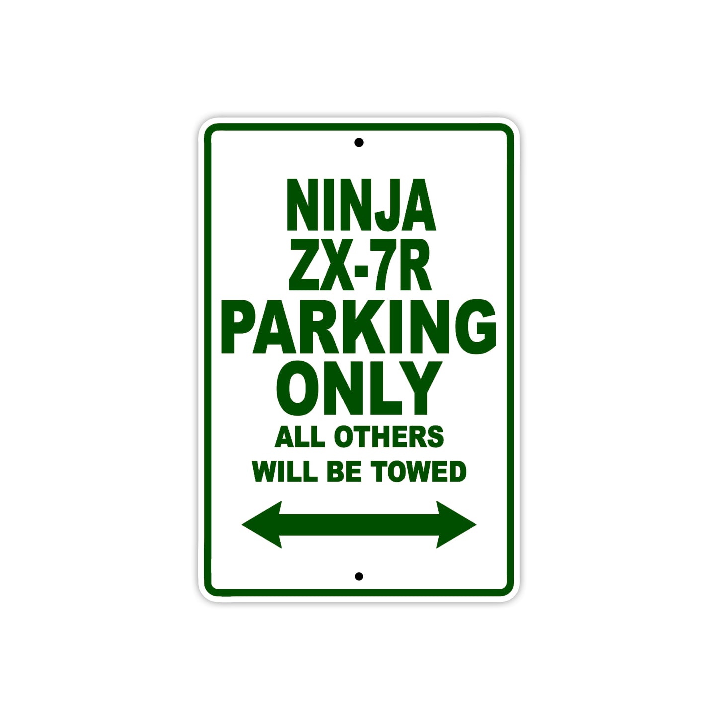 Ninja ZX-7R Motorcycle Parking Only All Others Will Be Towed Aluminum Metal Sign