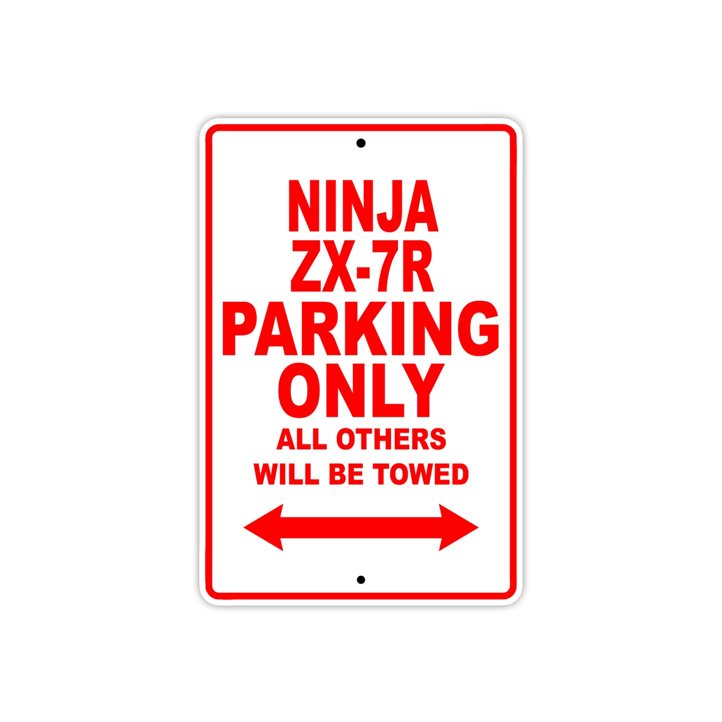 Ninja ZX-7R Motorcycle Parking Only All Others Will Be Towed Aluminum Metal Sign
