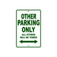 Other Bicycle Parking Only All Others Will Be Towed Aluminum Metal Sign