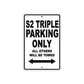 S2 Triple Motorcycle Parking Only All Others Will Be Towed Aluminum Metal Sign
