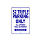 S2 Triple Motorcycle Parking Only All Others Will Be Towed Aluminum Metal Sign