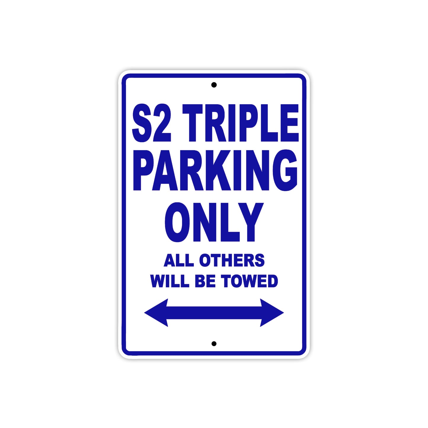 S2 Triple Motorcycle Parking Only All Others Will Be Towed Aluminum Metal Sign